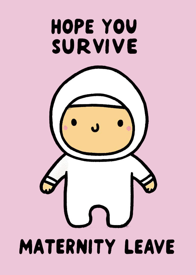 Cute cartoon astronaut baby with hope you survive maternity leave text